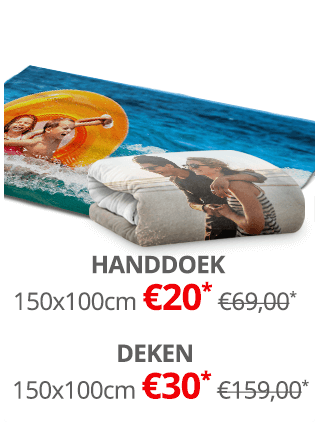 Foto op 150x100cm Deken voor €30* en 150x100cm Handdoek voor  €20*